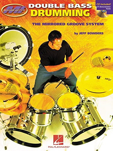 Double Bass Drumming: The Mirrored Groove System