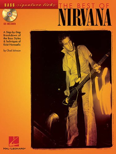 The Best of Nirvana: A Step-by-Step Breakdown of the Bass Styles & Techniques of Chris Novoselic
