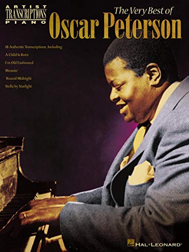 The Very Best of Oscar Peterson: 18 Authentic Transcriptions (Artist Transcriptions)