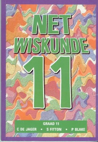 Net Wiskunde: Gr 11/Std 9 (Mathematics: Just Maths / Net Wiskunde)
