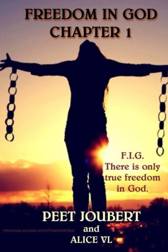 Freedom In God: Chapter One