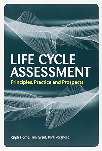 Life Cycle Assessment: Principles, Practice and Prospects