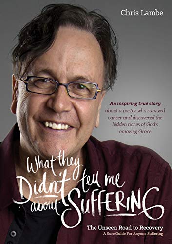 What They Didn't Tell Me About Suffering: The Unseen Road To Recovery