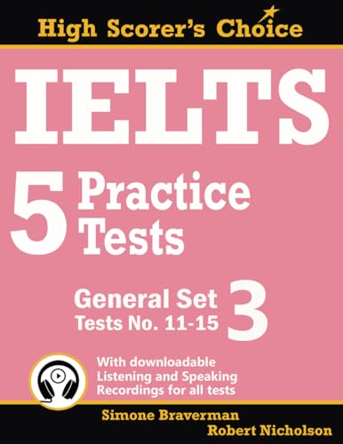 IELTS 5 Practice Tests, General Set 3: Tests No. 11-15
