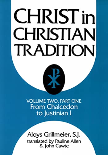 Christ in Christian Tradition: From the Council of Chalcedon 451 to Gregory the Great 590-604 : Reception and Contradiction the Development of the Discussion About Chalcedon Fro (2)