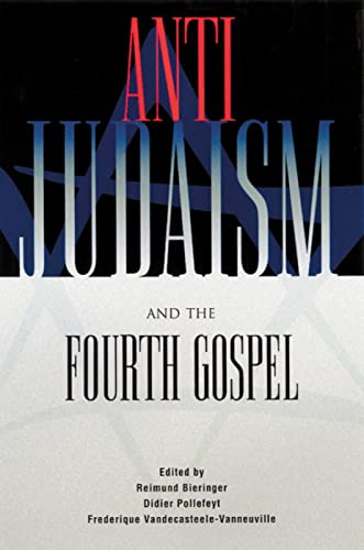 Anti-Judaism and the Fourth Gospel
