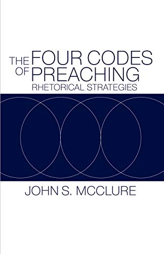 The Four Codes of Preaching: Rhetorical Strategies