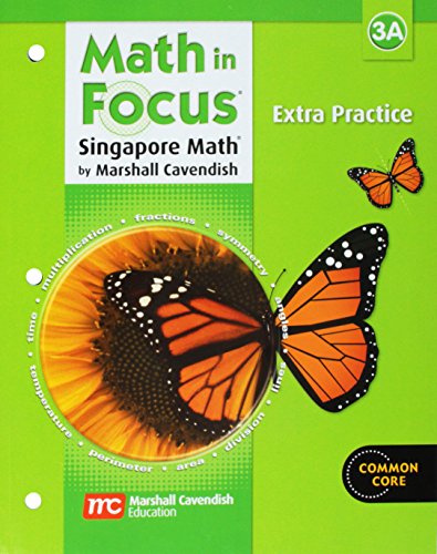 Math in Focus: Singapore Math Extra Practice, Book a Grade 3