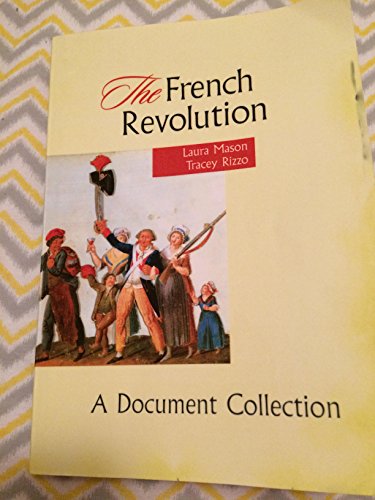 The French Revolution: A Document Collection