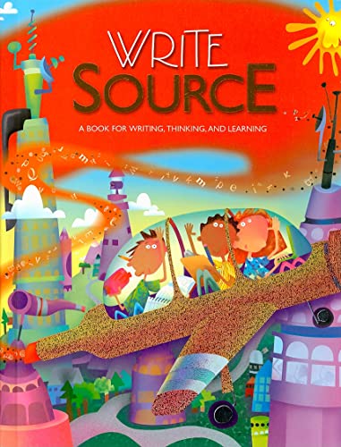 Write Source Grade 3: A Book for Writing, Thinking, and Learning
