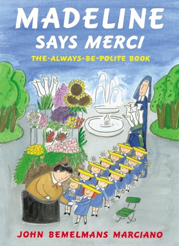 Madeline Says Merci: The Always-Be-Polite Book