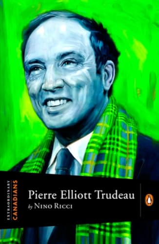 Pierre Elliott Trudeau (Extraordinary Canadians)