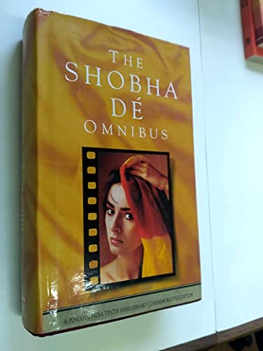 The Shobha De Omnibus: Socialite Evenings; Starry Nights; Sisters; Strange Obsession; Sultry Days; Snapshots