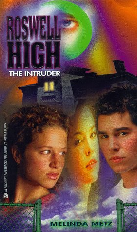 The Intruder: Roswell High #5