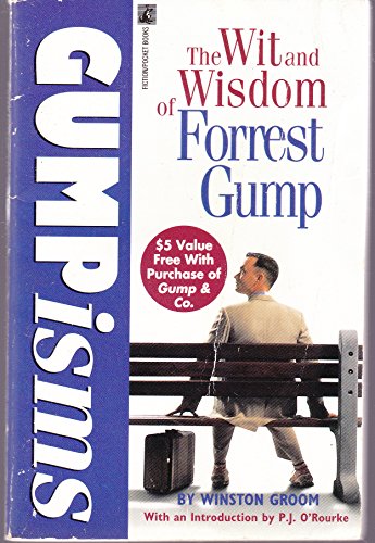 Gumpisms: The Wit and Wisdom of Forrest Gump