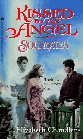 Kissed by an Angel: Soulmates