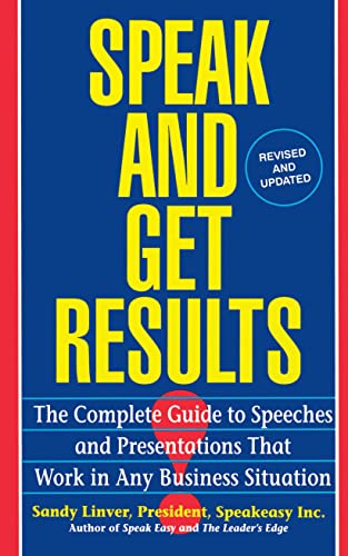 Speak and Get Results: Complete Guide to Speeches & Presentations Work Bus