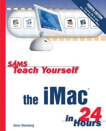 Sams Teach Yourself The iMac In 24 Hours (Sams Teach Yourself in 24 Hours)