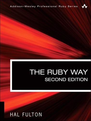 The Ruby Way: Solutions and Techniques in Ruby Programming (Addison-wesley Professional Ruby)