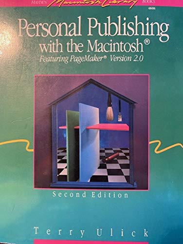 Personal Publishing With the Macintosh: Featuring Pagemaker 2.0 (Hayden Macintosh Library Books)
