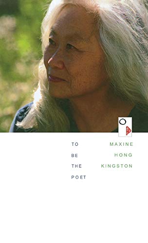 To Be the Poet (The William E. Massey Sr. Lectures in American Studies)