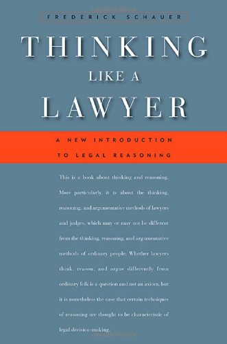 Thinking Like a Lawyer: A New Introduction to Legal Reasoning