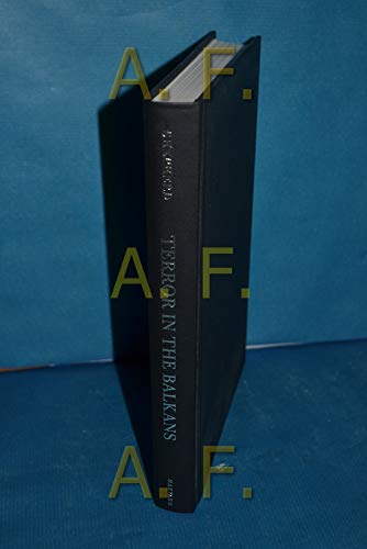 Terror in the Balkans: German Armies and Partisan Warfare