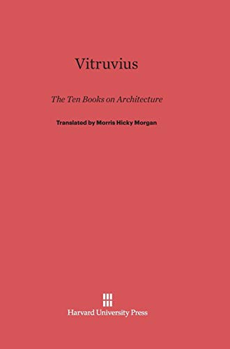 Vitruvius: The Ten Books on Architecture: The Ten Books on Architecture