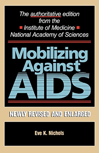 Mobilizing Against AIDS: Revised and Enlarged Edition