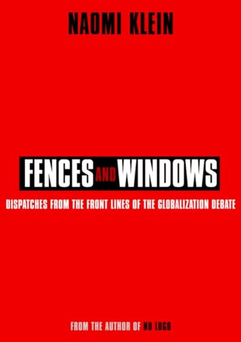 Fences and Windows: Dispatches from the Front Lines of the Globalization Debate