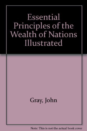 Essential Principles of the Wealth of Nations
