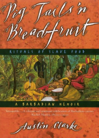 Pig Tails 'n Breadfruit: Rituals of Slave Food