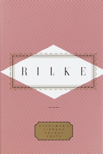 Rilke: Poems: Edited by Peter Washington: 0 (Everyman's Library Pocket Poets Series)