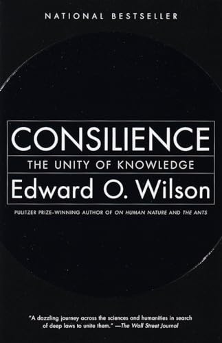 Consilience: The Unity of Knowledge