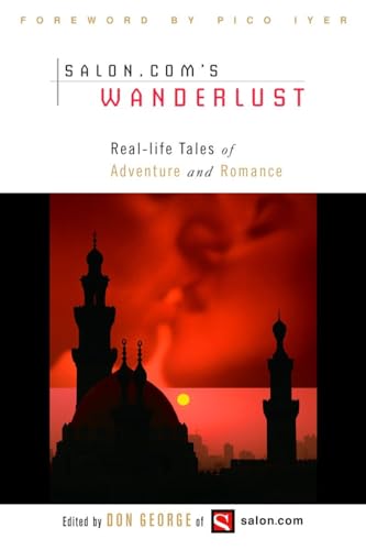 Wanderlust: Real-Life Tales of Adventure and Romance