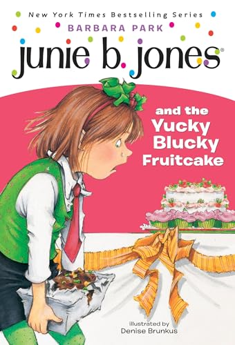 Junie B. Jones and the Yucky Blucky Fruitcake (Junie B. Jones) (A Stepping Stone Book(TM))