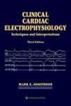 Clinical Cardiac Electrophysiology: Techniques and Interpretations