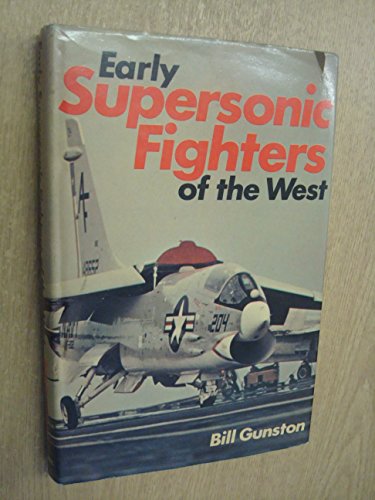 Early Supersonic Fighters of the West