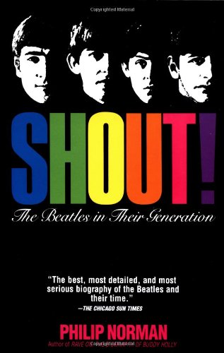 Shout: The Beatles in Their Generation