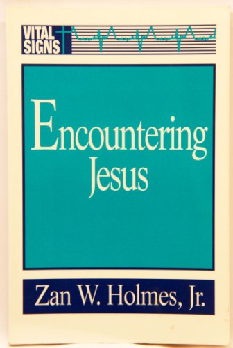 Encountering Jesus (Vital Signs Series)