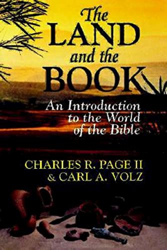 The Land and the Book: An Introduction to the World of the Bible
