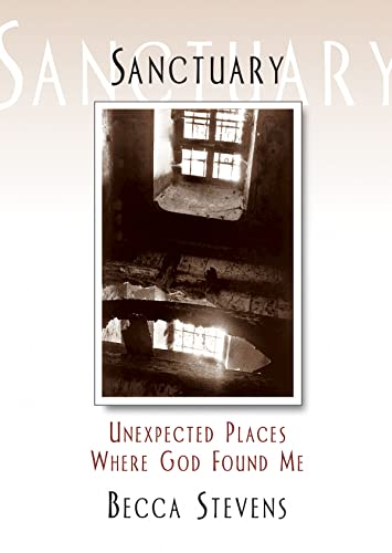 Sanctuary: Unexpected Places Where God Found Me