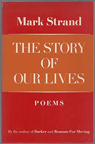 The Story of Our Lives: Poems