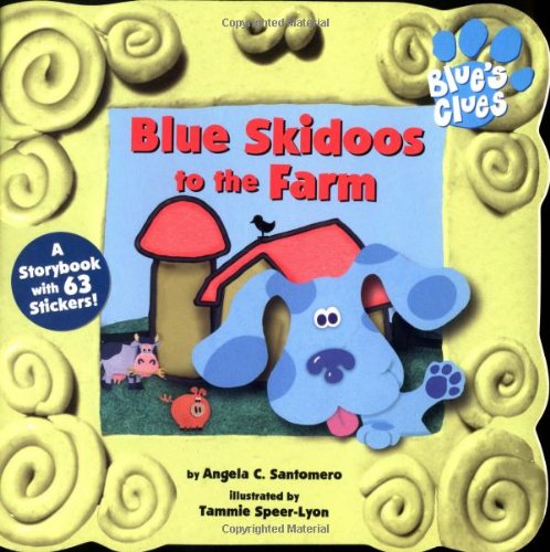 Blue Skidoos To The Farm (Blue's Clues)