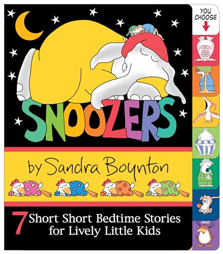 Snoozers : 7 Short Short Bedtime Stories for Lively Little Kids