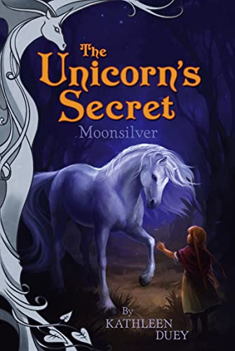 Moonsilver (Volume 1) (The Unicorn's Secret)