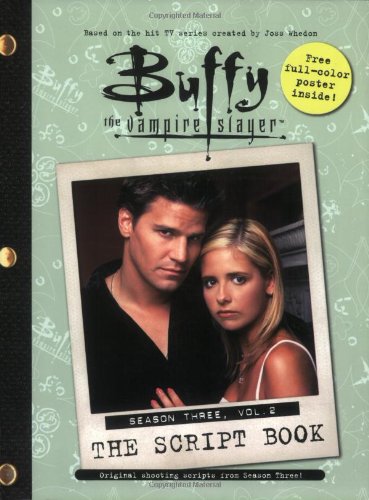 The Buffy the Vampire Slayer: The Script Book, Season Three, Vol. 2