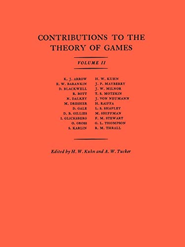 Contributions to the Theory of Games, Volume II (Annals of Mathematics Studies, 28)