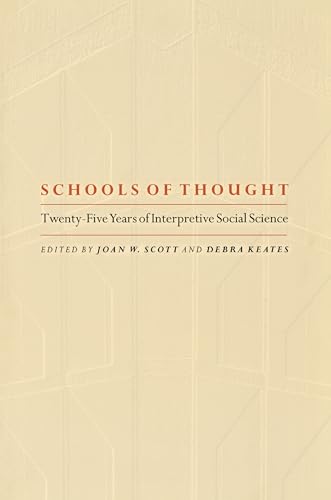 Schools of Thought: Twenty-Five Years of Interpretive Social Science.