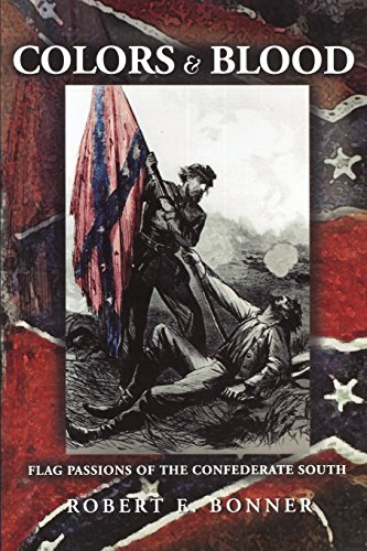 Colors & Blood – Flag Passions of the Confederate South